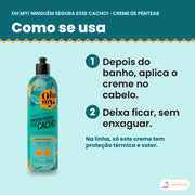 Como se usa o Creme de Pentear Ninguém Segura Esse Cacho Oh My!: aplicar depois do banho e deixar ficar, sem enxaguar